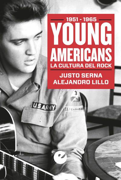 Young Americans. La cultura del rock (1951-1965) (9788477379102)