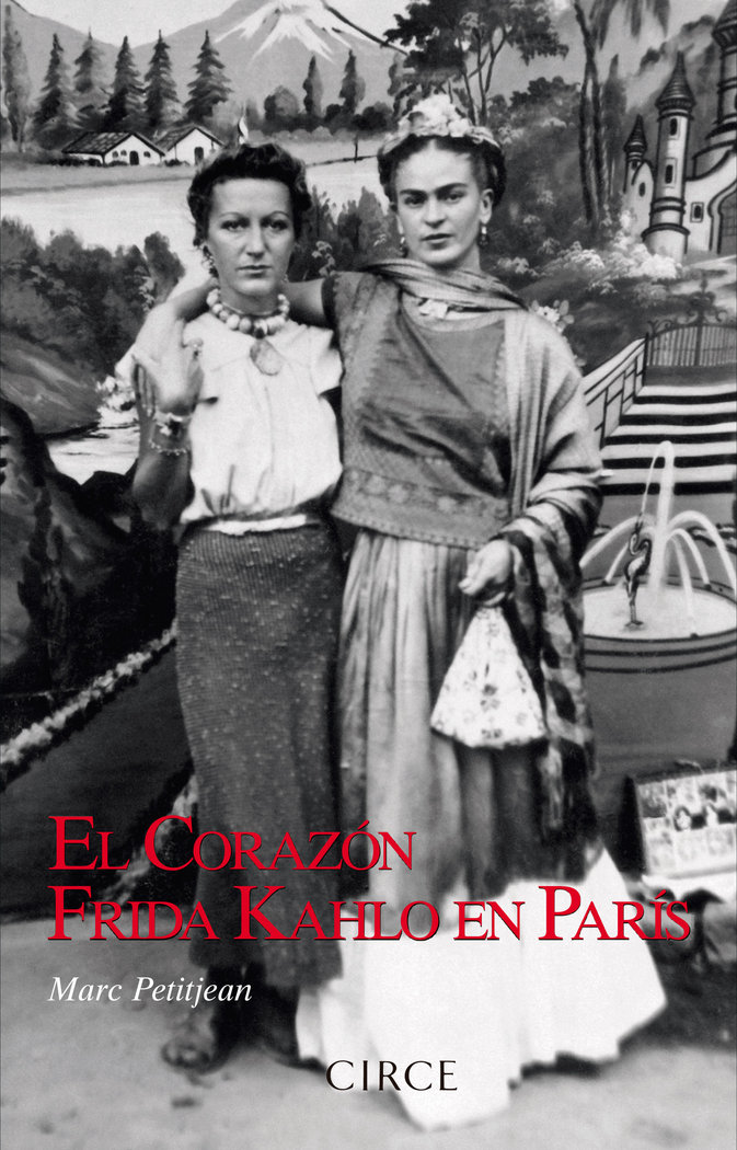 EL CORAZÓN. Frida Kahlo en París (9788477653165)