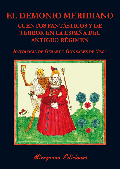 El Demonio Meridiano. Cuentos fantásticos y de terror en la España del Antiguo Régimen (9788478134328)