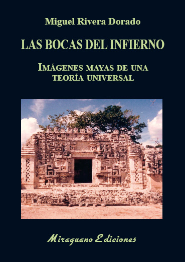 Las Bocas del Infierno   «Imágenes mayas de una teoría universal» (9788478134984)