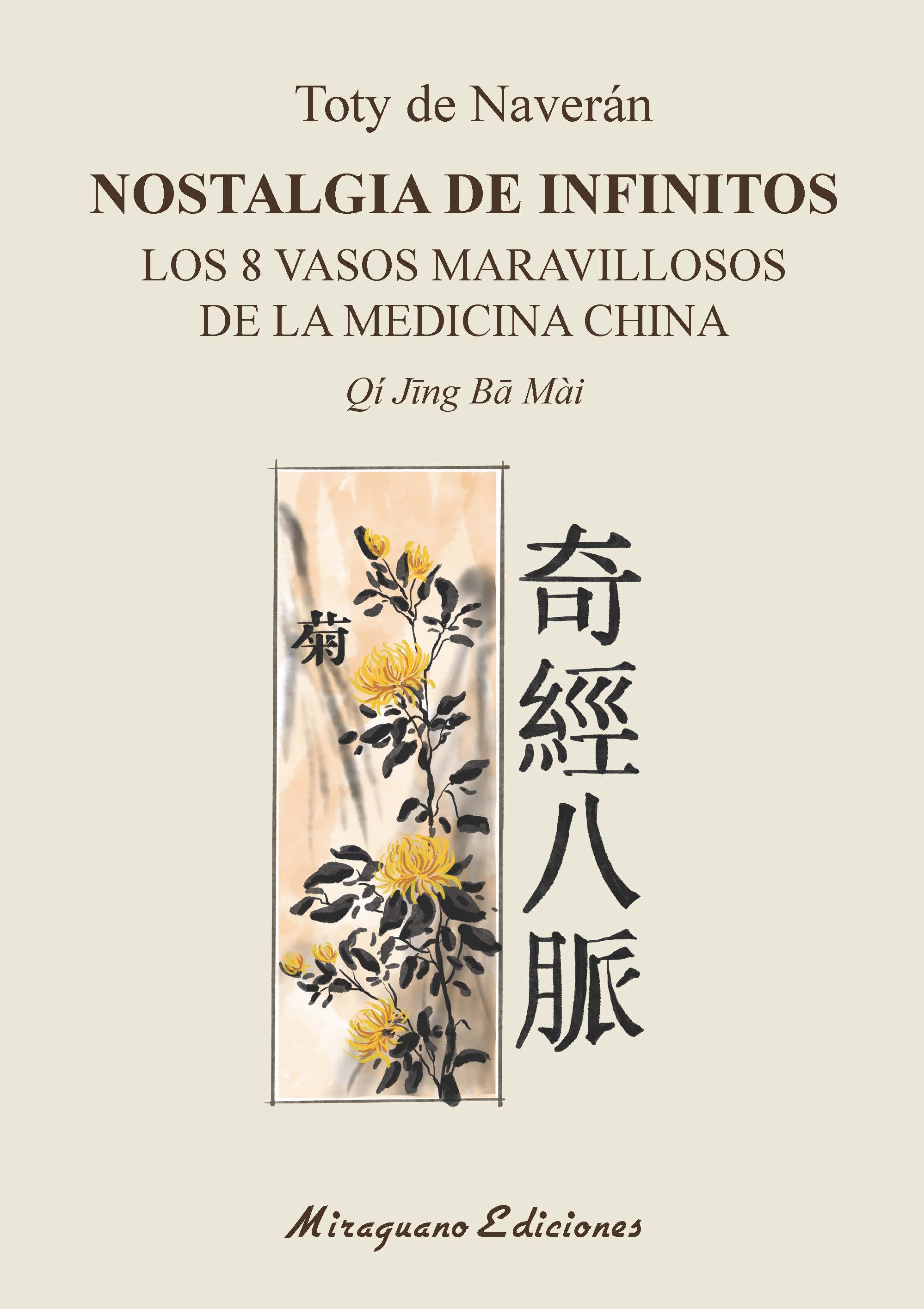 Nostalgia de Infinitos   «Los 8 Vasos maravillosos de la Medicina China» (9788478135097)