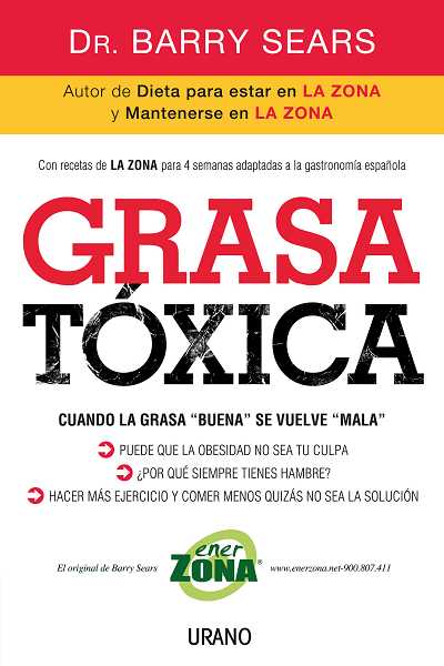 Grasa tóxica «Cuando la grasa 'buena' se vuelve 'mala'» (9788479537241)