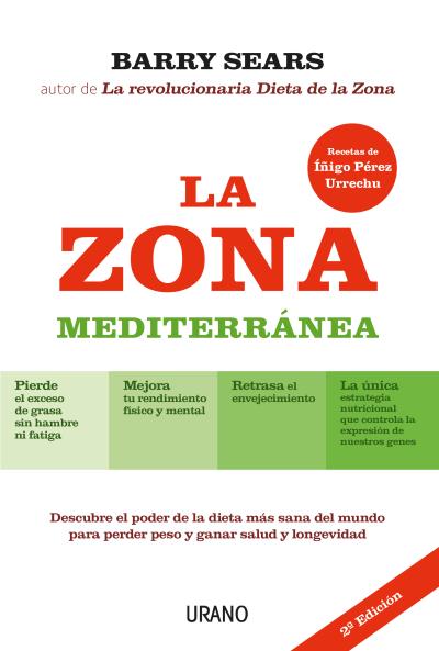 La Zona Mediterránea   «Descubre el poder de la dieta más sana del mundo para perder peso y ganar longevidad» (9788479539115)