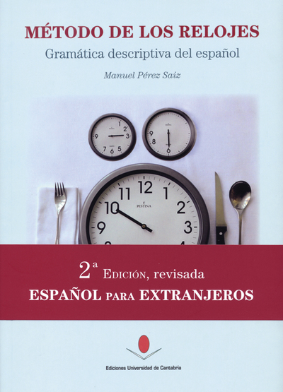 Método de los relojes. Gramática descriptiva del español (9788481026085)