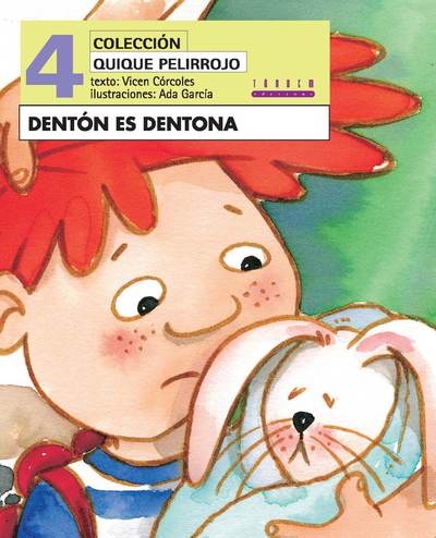 4.DENTON ES DENTONA.(QUICO PELIRROJO) (9788481319477)