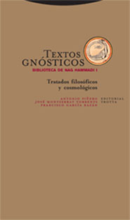 Textos gnósticos. Biblioteca de Nag Hammadi I   «Tratados filosóficos y cosmológicos» (9788481648843)