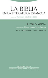 La Biblia en la literatura española I/1 «Edad Media. El imaginario y sus géneros» (9788481649338)