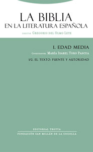 La Biblia en la literatura española I/2 «Edad Media. El texto: fuente y autoridad» (9788481649345)