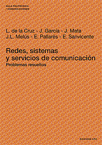 REDES, SISTEMAS Y SERVICIOS DE COMUNICACIÓN. PROBLEMAS RESUELTOS