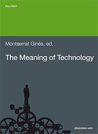 THE MEANING OF TECHNOLOGY. SELECTED READINGS FROM AMERICAN SOURCES