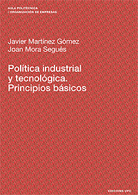 POLÍTICA INDUSTRIAL Y TECNOLÓGICA. PRINCIPIOS BÁSICOS