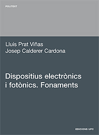 DISPOSITIUS ELECTRÒNICS I FOTÒNICS. FONAMENTS