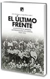 El último frente   «Resistencia armada antifranquista en España, 1939-1952» (9788483193815)