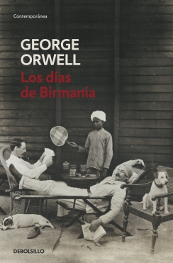 Los días de Birmania (edición definitiva avalada por The Orwell Estate) (9788483466575)
