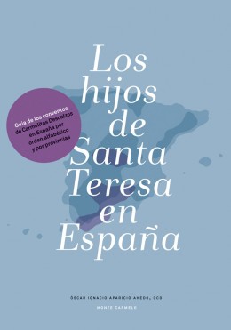 Los hijos de Santa teresa en españa (9788483536506)