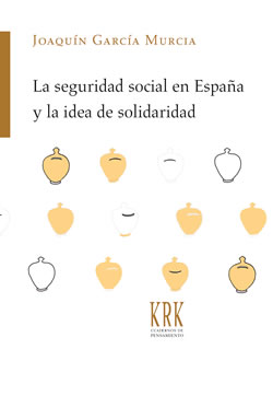 La seguridad social en España y la idea de solidaridad (9788483675793)