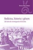 Medicina, historia y género. 130 años de investigación feminista (2.ª edición) (9788483675953)