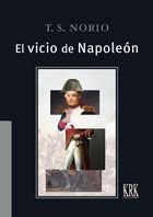 El vicio de Napoleón (9788483677018)
