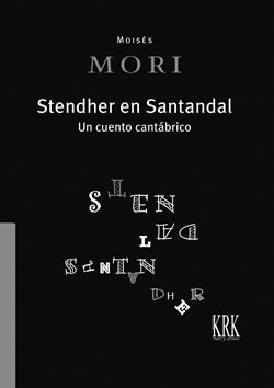 Stendher en Santandal «Un cuento cantábrico» (9788483677131)
