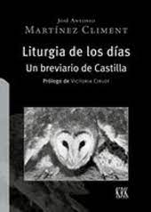 Liturgia de los días. Un breviario de Castilla (9788483677612)