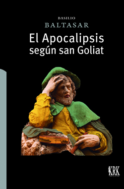 El Apocalipsis según san Goliat (9788483677988)