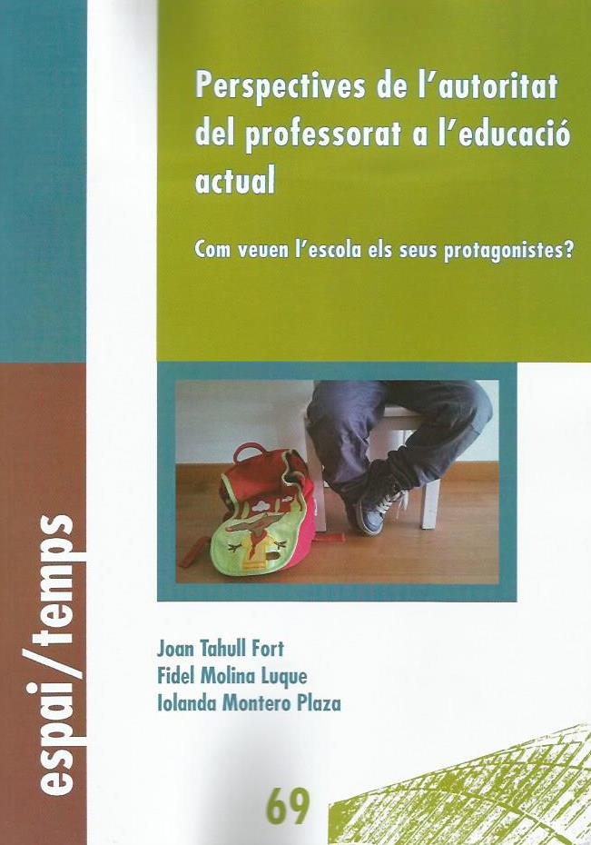 PERSPECTIVES DE L''AUTORITAT DEL PROFESSORAT A L''EDUCACIÓ ACTUAL.