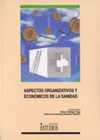 Aspectos organizativos y económicos de la sanidad (9788484271444)