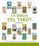 BIBLIA DEL TAROT, LA   «LA GUÍA DEFINITIVA DE LAS CARTAS Y LAS TIRADAS» (9788484451808)