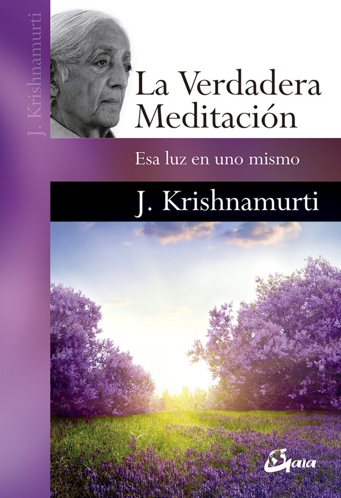 La verdadera meditación   «Esa luz en uno mismo» (9788484456162)