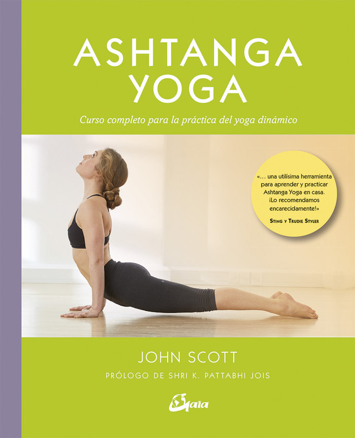 Ashtanga Yoga   «Curso completo para la práctica del yoga dinámico» (9788484457060)