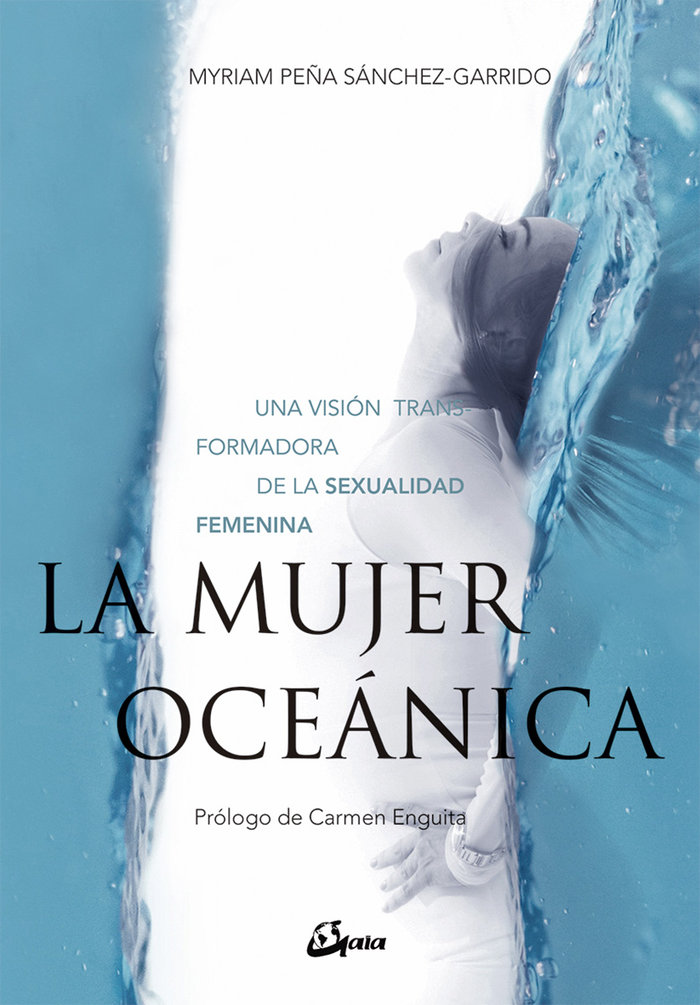 La mujer oceánica   «Una visión transformadora de la sexualidad femenina» (9788484457244)