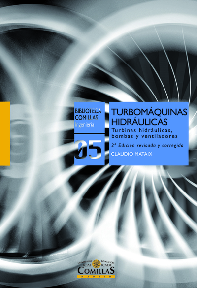 Turbomáquinas hidráulicas «Turbinas hidráulicas, bombas, ventiladores» (9788484682523)