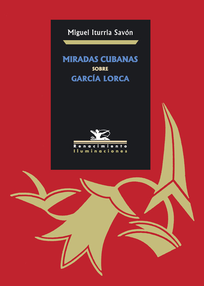 Miradas cubanas sobre García Lorca (9788484722311)