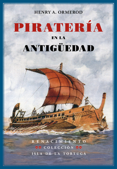 Piratería en la antigüedad «Un ensayo sobre historia del Mediterráneo» (9788484726685)