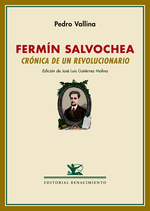 Fermín Salvochea. Crónica de un revolucionario   «Seguido de un perfil de Fermín Salvochea por Rudolf Rocker» (9788484727378)