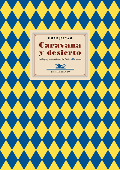 Caravana y desierto   «Prólogo y recreaciones de Javier Almuzara» (9788484729105)