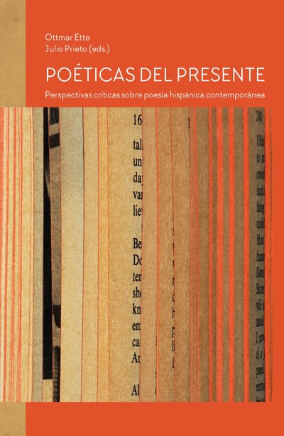Poéticas del presente «perspectivas críticas sobre poesía hispánica contemporánea» (9788484899914)