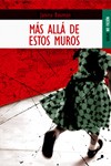 Mçs allç de estos muros