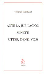 Ante la jubilación; Minetti;Ritter,Dene,Vos (9788489753426)