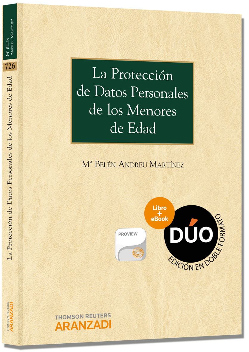 La protección de datos personales de los menores de edad (Papel + e-book) (9788490149928)