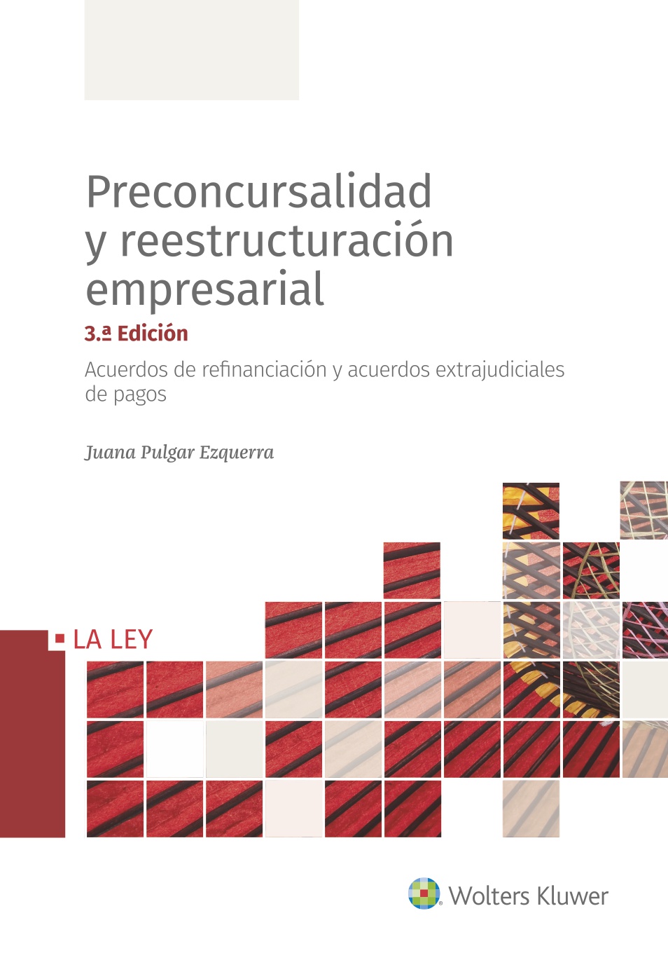 Preconcursalidad y reestructuración empresarial (3.ª Edición)   «Acuerdos de refinanciación y acuerdos extrajudiciales de pagos» (9788490209400)