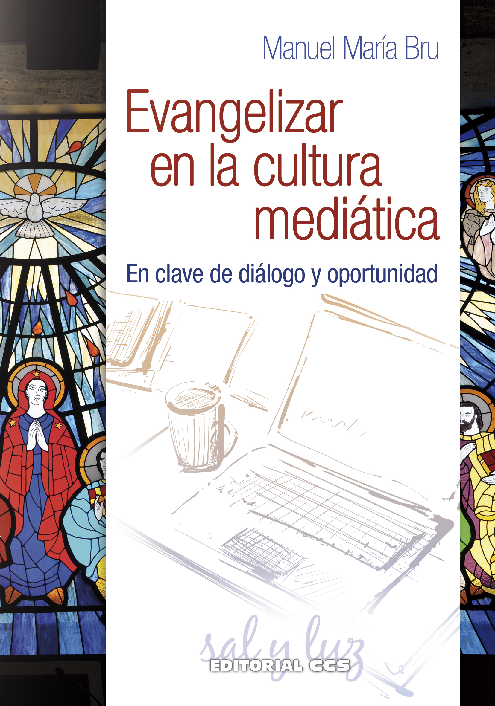 Evangelizar en la cultura mediática   «En clave de diálogo y oportunidad» (9788490239124)
