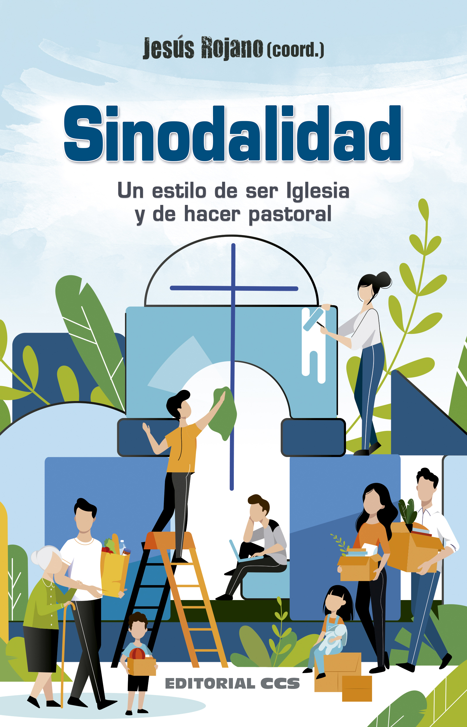 Sinodalidad   «Un estilo de ser Iglesia y de hacer pastoral» (9788490239711)