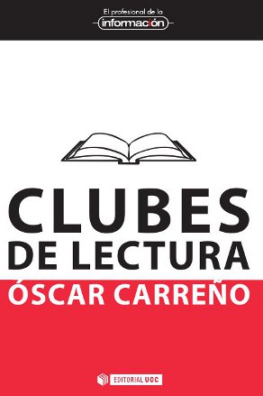 CLUBES DE LECTURA.(EL PROFESIONAL DE LA INFORMACION) (9788490292389)