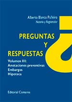 PREGUNTAS Y RESPUESTAS. ANOTACIONES PREVENTIVAS «EMBARGOS E HIPOTECAS» (9788490452042)