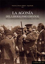 La Agonía liberalismo español revolución dictadura 1913-1923 (9788490452158)
