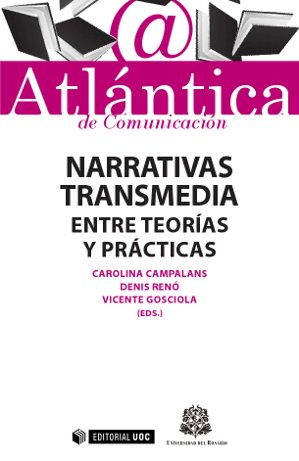 Narrativas transmedia: entre teorías y prácticas (9788490642368)