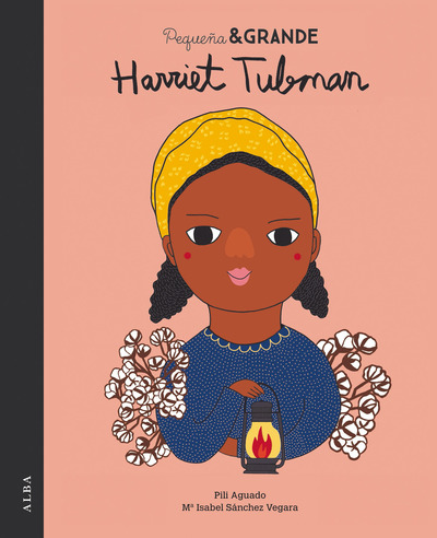 Pequeña & Grande Harriet Tubman (9788490654316)
