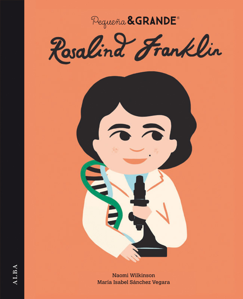 Pequeña & Grande Rosalind Franklin (9788490658581)