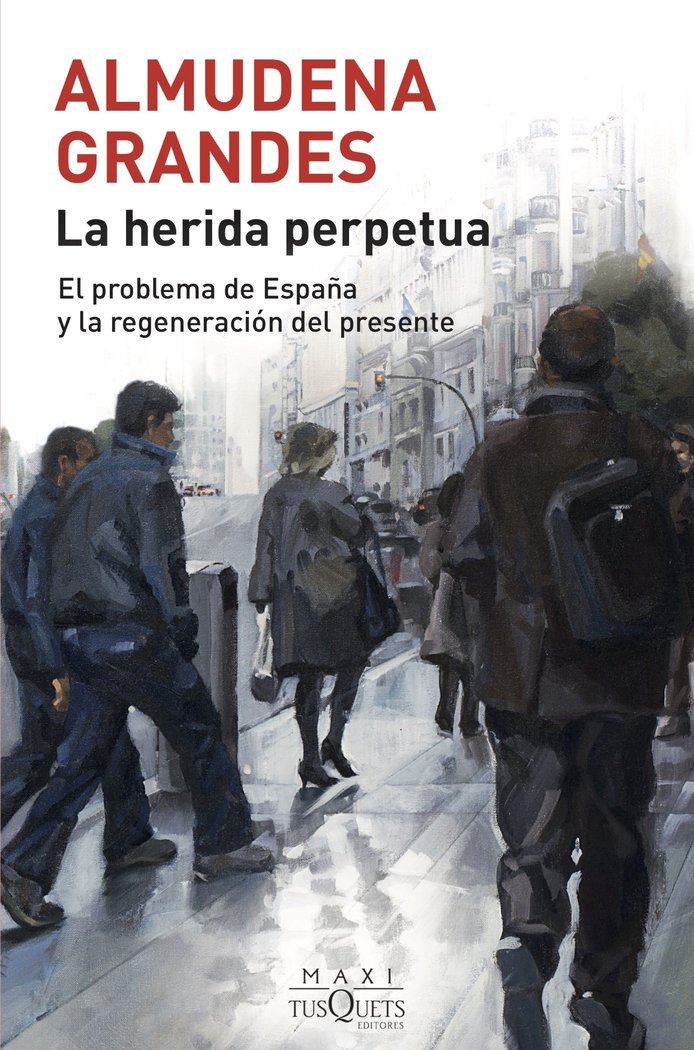 La herida perpetua   «El problema de España y la regeneración del presente»